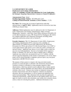 U.S. DEPARTMENT OF LABOR Employment and Training Administration Notice of Availability of Funds and Solicitation for Grant Applications for Strategies Targeting Characteristics Common to Female Ex-Offenders Announcement 