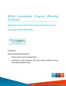 MHSA Community Program Planning Processes Deliverable 4: Report of Other Public Community Planning Processes Project/Agreement #12MHSOAC009  Prepared by: