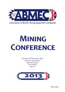 Mining Conference[removed]Mining Conference Thursday 14th November 2013 Warmsworth Hall Holiday Inn