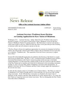 History of North America / Kaw people / Kay County /  Oklahoma / Osage Nation / Kaw Lake / Indian Gaming Regulatory Act / Native American gaming / Federally recognized tribes / Kaw City /  Oklahoma / Native American history / Plains tribes / Oklahoma