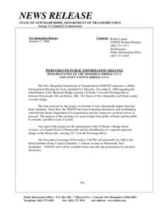 NEWS RELEASE STATE OF NEW HAMPSHIRE, DEPARTMENT OF TRANSPORTATION George N. Campbell, Commissioner Contacts: Robert Landry NHDOT Project Manager