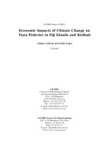 CICERO Report 2000:4  Economic Impacts of Climate Change on Tuna Fisheries in Fiji Islands and Kiribati Asbjørn Aaheim and Linda Sygna[removed]