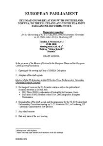 EUROPEAN PARLIAMENT DELEGATION FOR RELATIONS WITH SWITZERLAND, NORWAY, TO THE EU-ICELAND AND TO THE EEA JOINT PARLIAMENTARY COMMITTEES Preparatory meeting for the 5th meeting of the EU-ICELAND Joint Parliamentary Committ