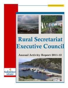 Rural Secretariat Executive Council Annual Activity Report Message from the Minister As Minister Responsible for the Rural Secretariat and in