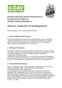 Deutscher Alpenverein Sektion Hochsauerland e.V. Bundesverband IG Klettern e.V. IG Klettern Nordrhein-Westfalen e.V. Steinbruch „Kapplerstein“ bei Aue/Wingeshausen Rahmenkonzeption für eine klettersportliche Nutzung