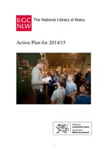 The National Library of Wales  Action Plan for[removed]