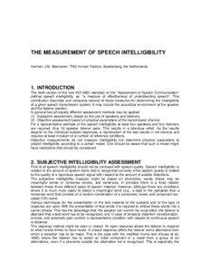 THE MEASUREMENT OF SPEECH INTELLIGIBILITY Herman J.M. Steeneken TNO Human Factors, Soesterberg, the Netherlands