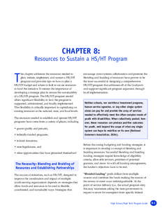 CHAPTER 8: Resources to Sustain a HS/HT Program his chapter addresses the resources needed to plan, initiate, implement, and sustain a HS/HT program and provides tips on how to plan a HS/HT budget and where to look to se