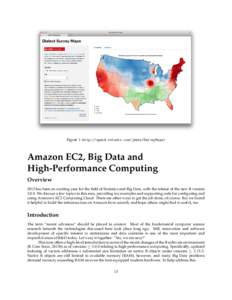 Figure 1: http://spark.rstudio.com/jkatz/SurveyMaps/  Amazon EC2, Big Data and High-Performance Computing Overview 2013 has been an exciting year for the field of Statistics and Big Data, with the release of the new R ve