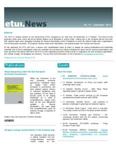 Editorial The ETUI is looking forward to the forthcoming ETUC Congress to be held from 29 September to 2 October. The venue for this important trade union event will be the historic Maison de la Mutualité in central Par