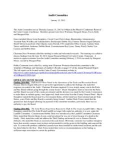 Audit Committee January 15, 2015 The Audit Committee met on Thursday January 15, 2015 at 5:00pm in the Mayor’s Conference Room of the Carter County Courthouse. Members present were Dave Wortman, Margaret Moses, Travis 
