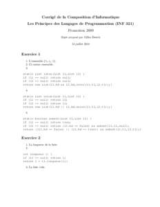 Corrig´ e de la Composition d’Informatique Les Principes des Langages de Programmation (INF 321) Promotion 2009 Sujet propos´e par Gilles Dowek 13 juillet 2010