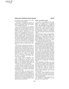 Department of Health and Human Services or Federal agency regulations as program income. (See § [removed]f) Property. Proceeds from the sale of real property or equipment will be handled in accordance with the requireme