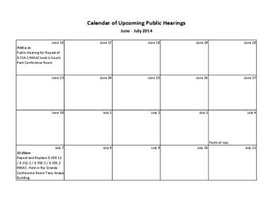 Calendar of Upcoming Public Hearings June - July 2014 June 16 June 17