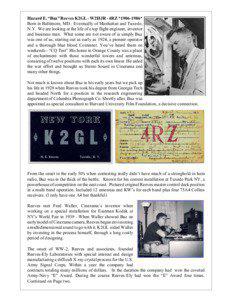 Hazard E. “Buz” Reeves K2GL - W2HJR - 4RZ *[removed]* Born in Baltimore, MD - Eventually of Manhattan and Tuxedo, N.Y. We are looking at the life of a top flight engineer, inventor