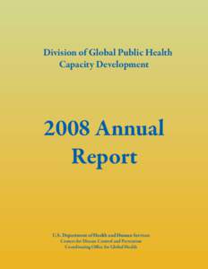 Division of Global Public Health Capacity Development 2008 Annual Report