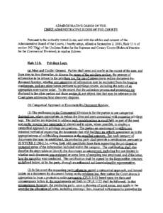 ADMINISTRATIVE ORDER OF THE  CHIEF ADMINISTRATIVE JUDGE OF THE COURTS Pursuant to the authority vested in me, and with the advice and consent of the Administrative Board of the Courts, I hereby adopt, effective September