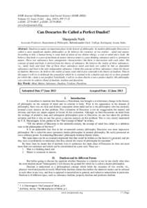 IOSR Journal Of Humanities And Social Science (IOSR-JHSS) Volume 12, Issue 4 (Jul. - Aug. 2013), PPe-ISSN: , p-ISSN: www.Iosrjournals.Org  Can Descartes Be Called a Perfect Dualist?