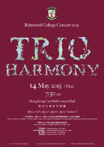 Trio Harmony Raimondi College Concert 2015 A 800 (VIP)  Hong Kong City Hall Concert Hall