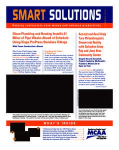 Helping contractors save money and enhance productivity  Olson Plumbing and Heating Installs 21 Miles of Pipe Weeks Ahead of Schedule Using Viega ProPress Stainless Fittings