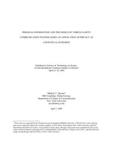 PERSONAL INFORMATION AND THE DESIGN OF VEHICLE SAFETY COMMUNICATION TECHNOLOGIES: AN APPLICATION OF PRIVACY AS CONTEXTUAL INTEGRITY Submitted to Science & Technology in Society: An Interdisciplinary Graduate Student Conf