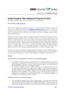 United Kingdom: New Intellectual Property Act 2014 By Rebecca Pakenham-Walsh, Field Fisher Waterhouse, United Kingdom First published on www.mondaq.com After months of parliamentary debate and scrutiny, on 14 May 2014, t