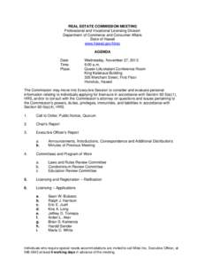 REAL ESTATE COMMISSION MEETING Professional and Vocational Licensing Division Department of Commerce and Consumer Affairs State of Hawaii www.hawaii.gov/hirec AGENDA
