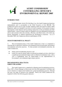 AUDIT COMMISSION CONTROLLING OFFICER’S ENVIRONMENTAL REPORT 2005 INTRODUCTION Established under Article 58 of the Basic Law, the Audit Commission functions independently and is accountable to the Chief Executive of the