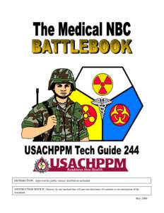 DISTRIBUTION: Approved for public release; distribution unlimited. DESTRUCTION NOTICE: Destroy by any method that will prevent disclosure of contents or reconstruction of the document. May 2000  THE MEDICAL NBC