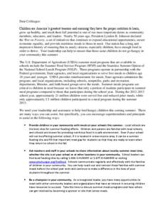 Dear Colleague: Children are America’s greatest treasure and ensuring they have the proper nutrition to learn, grow up healthy, and reach their full potential is one of our most important duties as community members, e