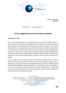 Brussels, 22 July[removed]FACT SHEET The EU engagement in the Central African Republic EU response to crisis