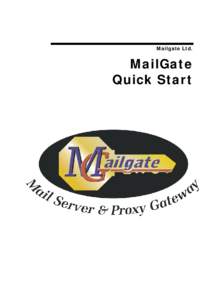 Mailgate Ltd.  MailGate Quick Start  Microsoft is a registered trademark and Windows 95, Windows 98