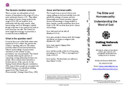 Jesus and homosexuality  These accounts are authoritative in God’s creation of humankind, in the image of God, as male and female (Genesis 1:27). They affirm the equality of women, being created in the