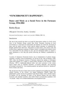 Ryan (2006:) “Synchronicity Happened”  “SYNCHRONICITY HAPPENED”: Dance and Music as a Social Force in the Furneaux Group, 