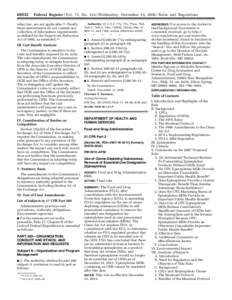 [removed]Federal Register / Vol. 73, No[removed]Wednesday, November 19, [removed]Rules and Regulations other law, are not applicable.12 Finally, these amendments do not contain any