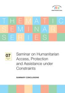 International relations / Internally displaced person / Humanitarian principles / Aid / International Red Cross and Red Crescent Movement / Humanitarianism / International Committee of the Red Cross / International humanitarian law / Consolidated Appeals Process / Humanitarian aid / Ethics / Peace