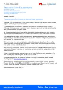 News Release Treasurer Tom Koutsantonis Minister for Finance Minister for State Development Minister for Mineral Resources and Energy Minister for Small Business