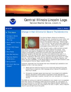 National Weather Service / StormReady / NOAA Weather Radio / Super Tuesday tornado outbreak / National Climatic Data Center / Weather warning / Severe thunderstorm warning / National Weather Service Lincoln /  Illinois / May 2003 tornado outbreak sequence / Meteorology / Atmospheric sciences / Weather
