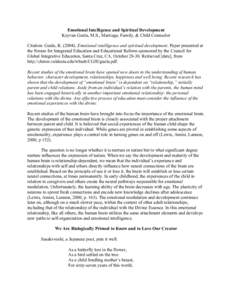 Emotional Intelligence and Spiritual Development Keyvan Geula, M.S., Marriage, Family, & Child Counselor Citation: Geula, K[removed]Emotional intelligence and spiritual development. Paper presented at the Forum for Inte