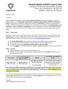 NELSON-GRIGGS DISTRICT HEALTH UNIT 116 Main Street ● PO Box 365 ● McVille, ND[removed]Phone: [removed] ● Fax: [removed]Monday – Friday 8 a.m. to 4:30 p.m. October 21, 2013 To Parents,