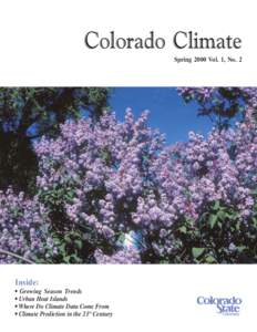 Colorado Climate Spring 2000 Vol. 1, No. 2 Inside: • Growing Season Trends • Urban Heat Islands