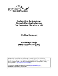 Indigenizing Our Academy: Strategic Planning Indigenous Post-Secondary Education at UFV Working Document