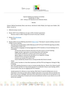 Capacity Building and Outreach Committee Tuesday Mar 25, 2014 1:00 – 3:00 pm, NCC Boardroom (221 Romaine Street) Minutes Present: Michael Fazackerley (Chair), Jean Giroux, Julie Dotsch, Kelly O’Boyle, Eric Prugh, Jas
