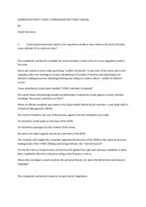 SUBMISSION PAPER 2 ROYAL COMMISSION INTO TRADE UNIONS By: Stuart Vaccaneo 2. Could improvements be made to the regulatory model as they relate to the duties of trade