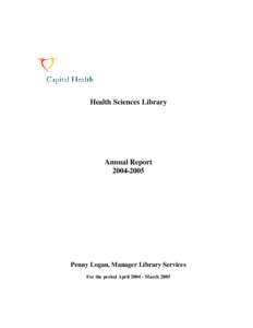 Health Sciences Library  Annual Report[removed]Penny Logan, Manager Library Services