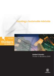 Environmental social science / Sustainable architecture / Low-energy building / Herbert Girardet / Sustainable city / Government of South Australia / Adelaide / Green building / Green-collar worker / Environment / Sustainability / Sustainable building