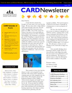 Center for Autism and Related Disorders, 3901 Greenspring Ave., The Creamer Family Building, Baltimore MD  Volume 1, Issue 6 August[removed]CARDNewsletter