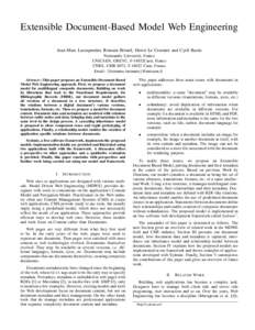 Extensible Document-Based Model Web Engineering Jean-Marc Lecarpentier, Romain Brixtel, Herv´e Le Crosnier and Cyril Bazin Normandie Universit´e, France UNICAEN, GREYC, F-14032Caen, France CNRS, UMR 6072, FCaen,