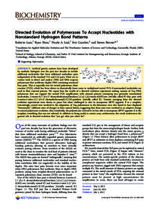 Article pubs.acs.org/biochemistry Directed Evolution of Polymerases To Accept Nucleotides with Nonstandard Hydrogen Bond Patterns Roberto Laos,† Ryan Shaw,† Nicole A. Leal,† Eric Gaucher,‡ and Steven Benner*,†