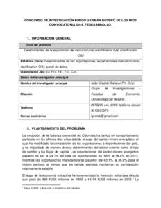 CONCURSO DE INVESTIGACIÓN FONDO GERMÁN BOTERO DE LOS RIOS CONVOCATORIA[removed]FEDESARROLLO. 1. INFORMACIÓN GENERAL Título del proyecto